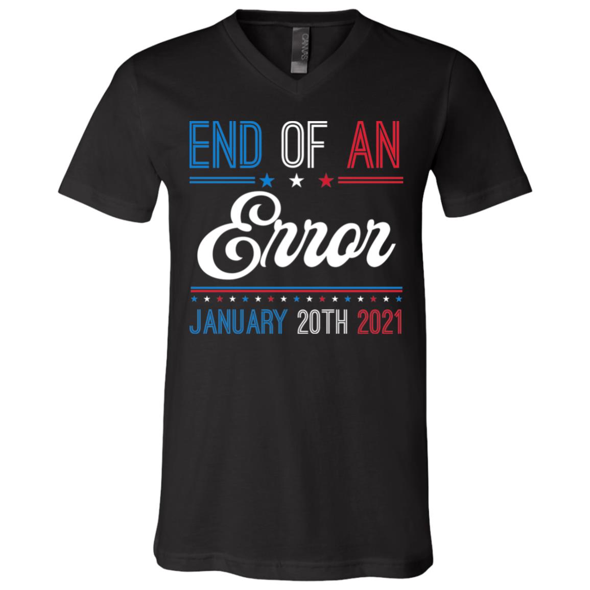 End Of An Error January 20th, Black, V-Neck T-Shirt End Of An Error January 20th, Black, V-Neck T-Shirt