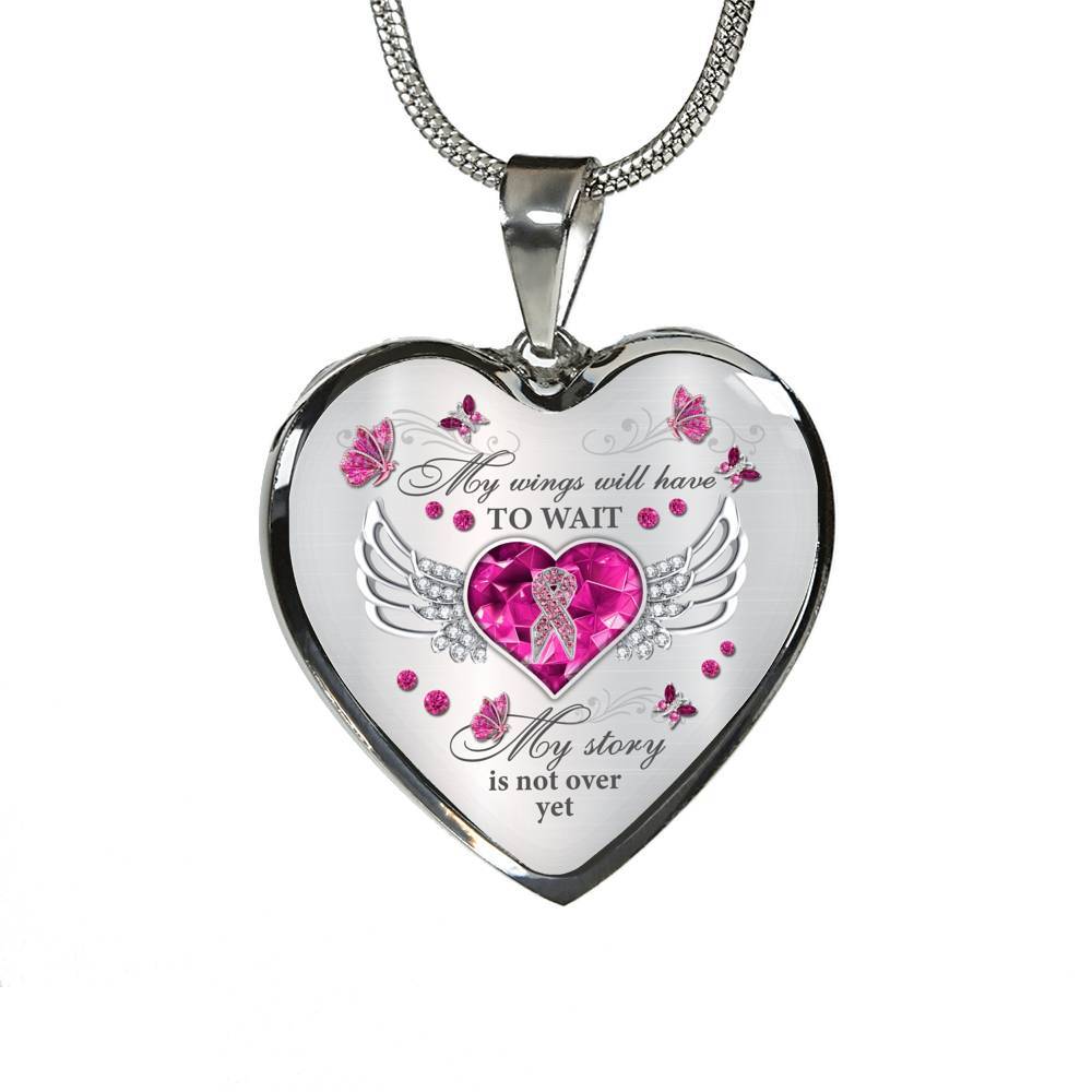My Wings Will Have To Wait My Story Is Not Over Yet Breast Cancer Heart Pendant Necklace - Heart Luxury Necklace (Silver)