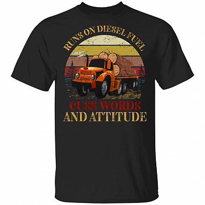 Runs On Diesel Fuel Cuss Words, Black, Unisex T-Shirt