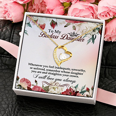To My Badass Daughter Whenever You Feel Unworthy Remember Whose Daughter You Are Love Forever Love Pendant Necklace