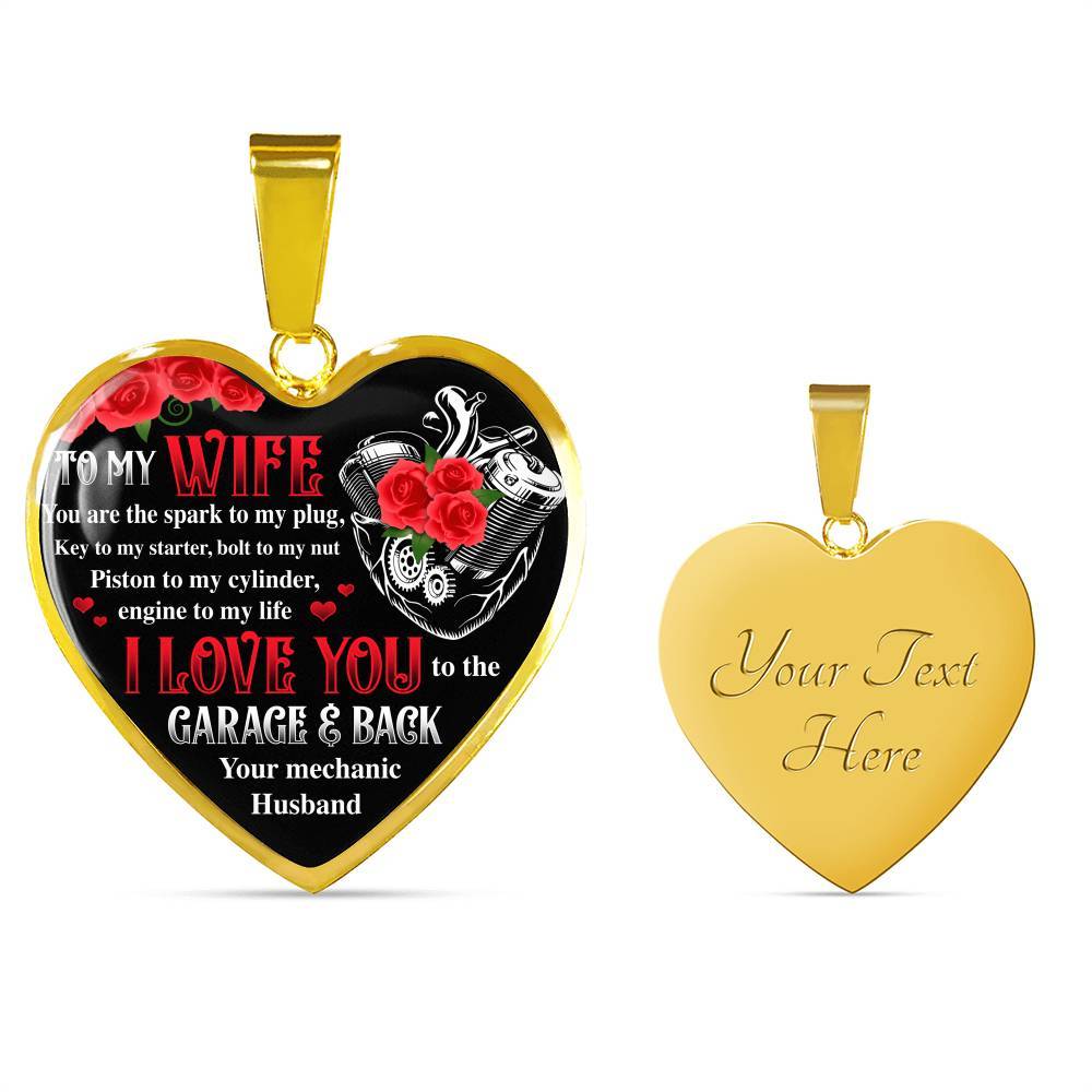 To My Wife You Are The Spark To My Plug Key To My Starter Bolt To My Nut Mechanic Husband Heart Pendant Necklace - Heart Luxury Necklace (Gold Plated)