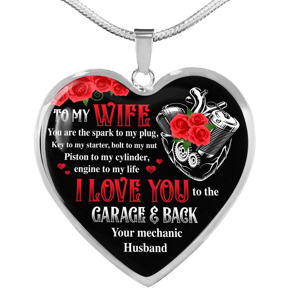 To My Wife You Are The Spark To My Plug Key To My Starter Bolt To My Nut Mechanic Husband Heart Pendant Necklace - Heart Luxury Necklace (Silver)