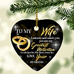 To My Wife I Admire And Adore You You Are My Greatest Motivation To Always Be The Best I Can Be Heart Ornament