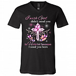 I Wish God Didn't Need You In Heaven, Black, V-Neck T-Shirt I Wish God Didn't Need You In Heaven, Black, V-Neck T-Shirt
