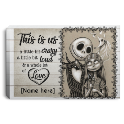 Personalized Nightmare Jack and Sally This is Us A Little Bit Crazy Framed Canvas Prints - Unframed Poster, White, 0.75'' Framed Canvas