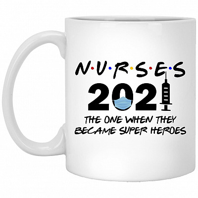 Nurse 2021 The One Mug, White, 11 oz. White Mug