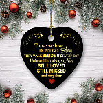 Those We Love Don't Go Away They Walk Beside Us Everyday Heart Ornament Keepsake