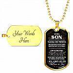 To My Son Never Doubt That You Are Valuable and Powerful I Believe In You Dog Tag Pendant Necklace - Dog Tag (Gold Plated)