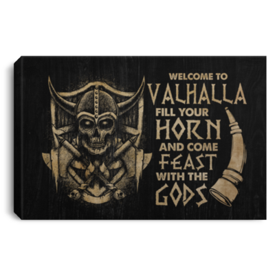Vikings Welcome To Valhalla Fill Your Horn And Come Feast With The Gods Framed Canvas Print - Unframed Poster, White, 0.75'' Framed Canvas