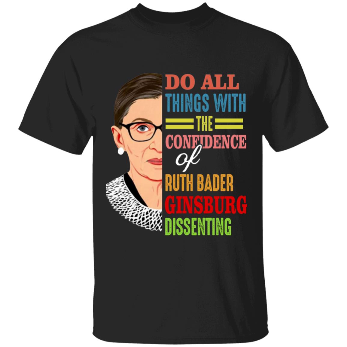 RBG Do All Things, Black, Unisex T-Shirt RBG Do All Things, Black, Unisex T-Shirt