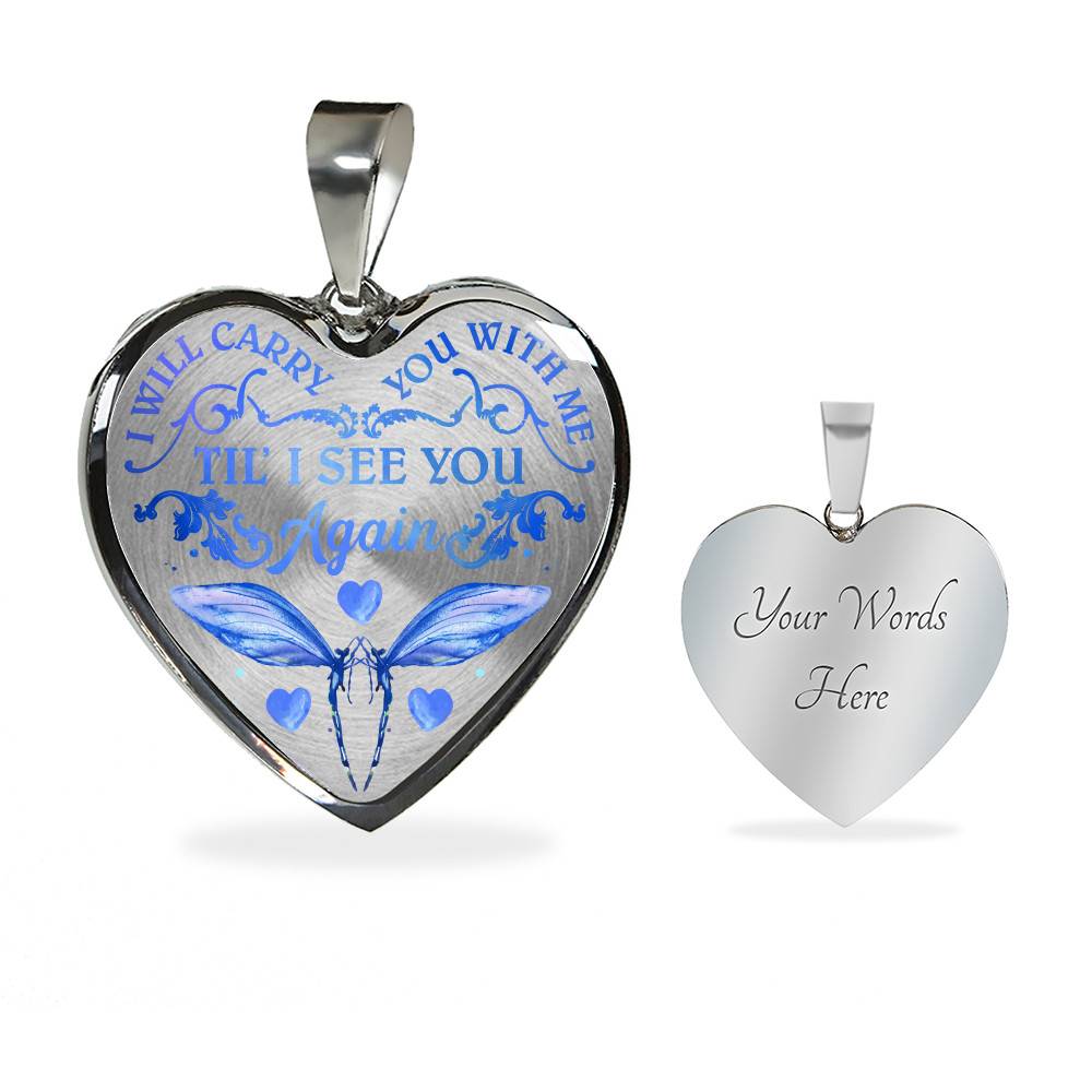 Dragonfly I Will Carry You With Me Til' I See You Again Memorial Loss Of Loved One Heart Pendant Necklace - Heart Luxury Necklace (Silver)