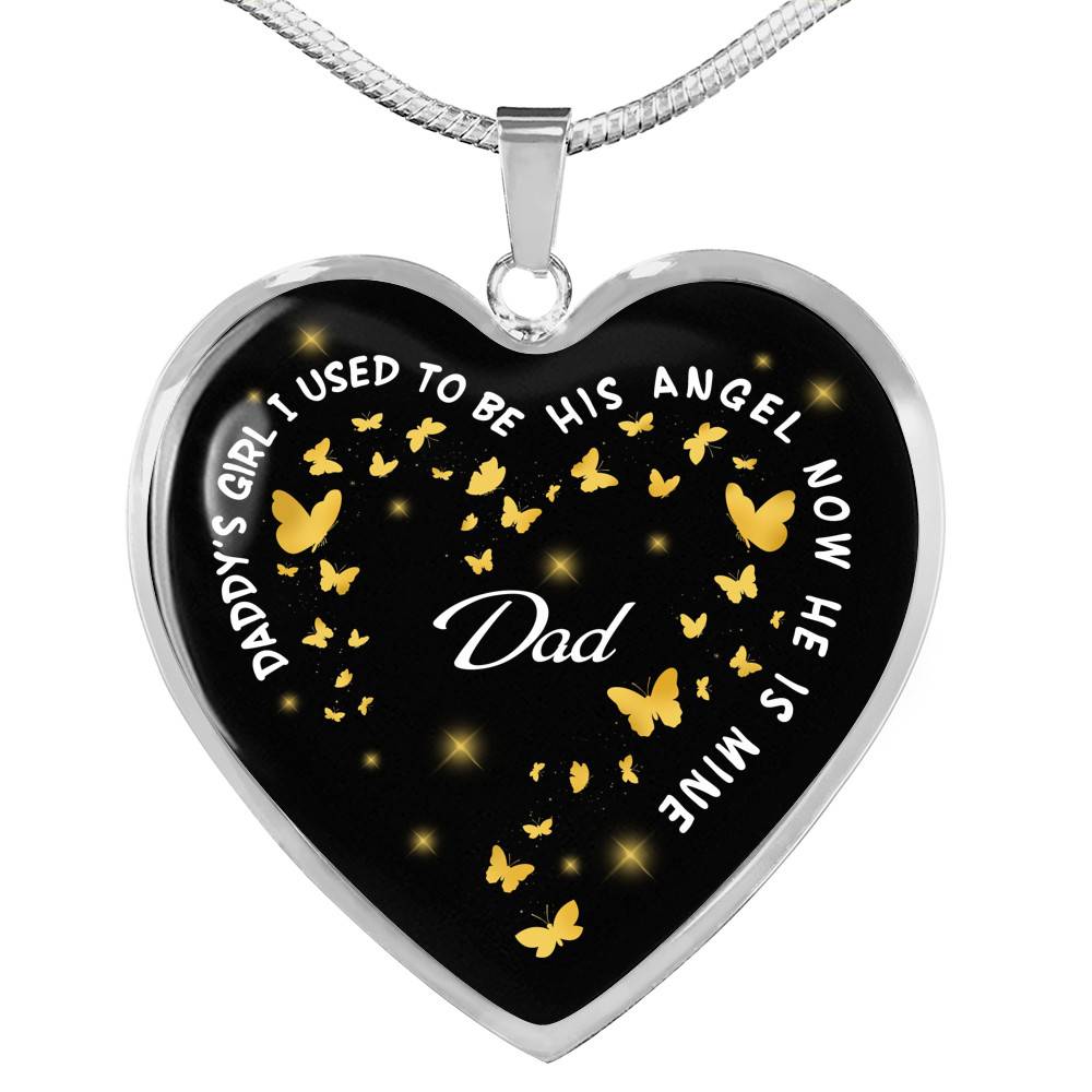 Daddy's Girl I Used To Be His Angel Now He Is Mine Heart Pendant Necklace - Loss of Dad Necklace - Heart Luxury Necklace (Silver)
