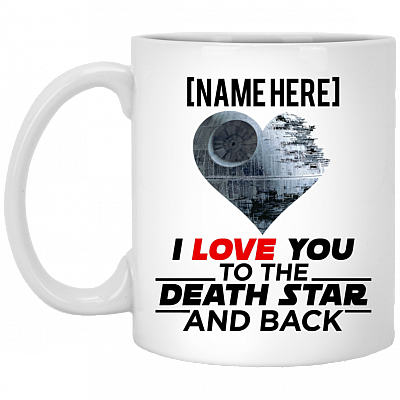 Personalized I Love You to The Death Star and Back Ceramic Coffee Mug - Beer Stein - Water Bottle - Color Changing Mug, White, 11 oz. White Mug