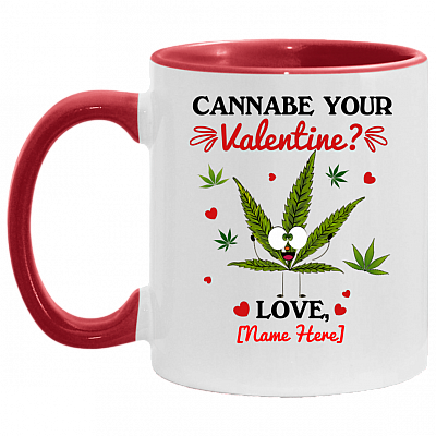 Personalized Cannabe Your Valentine Funny Cannabis Accent Coffee Mug - Valentine Gift Mug, White/Red, 11 oz. Accent Mug