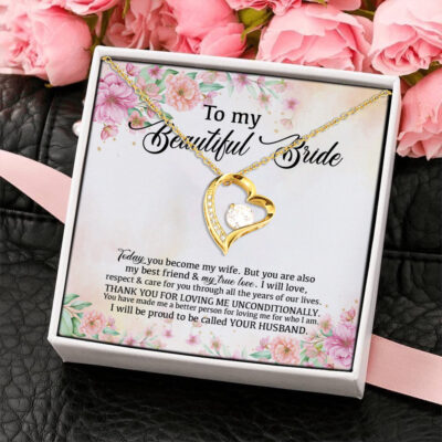 To My Beautiful Bride Thank You for Loving Me Unconditionally Forever Love Pendant Necklace