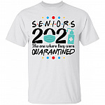 Senior 2021 the One Where They Were Quarantined T-Shirt - Funny Quaran-tine Senior Class 2021 Shirt, White, Unisex T-Shirt Senior 2021 the One Where They Were Quarantined T-Shirt - Funny Quaran-tine Senior Class 2021 Shirt, White, Unisex T-Shirt