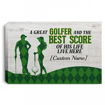 Personalized Golf Couple A Great Golfer And The Best Score Of His Life Live Here Framed Canvas Prints - Unframed Poster, White, 0.75'' Framed Canvas