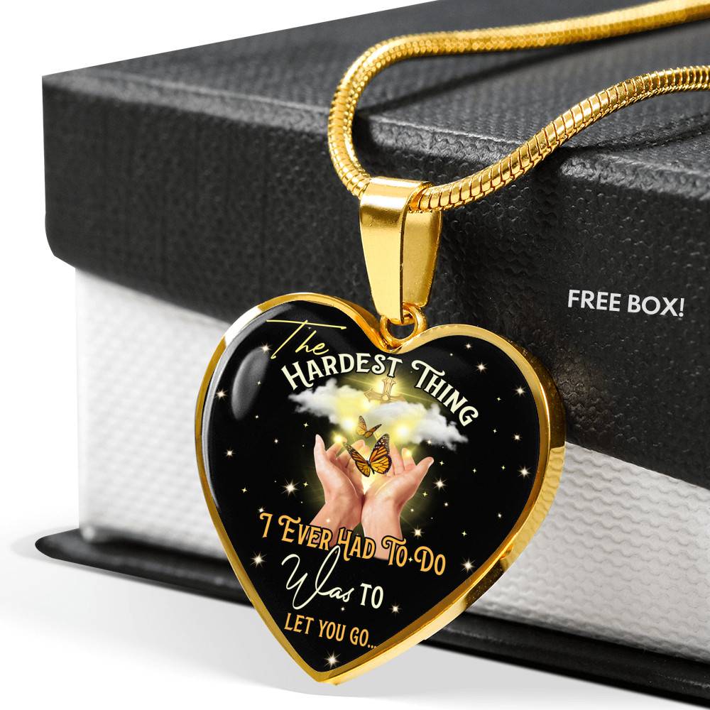 The Hardest Thing I Ever Had To Do Was To Let You Go Heart Pendant Necklace - Heart Luxury Necklace (Gold Plated)