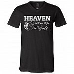 Heaven Don't Miss It For The World T-Shirt - V-Neck Shirt, Black, V-Neck T-Shirt