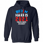 Biden Harris 2021 Truth Hope Decency Presidential Democrat Hoodie - Sweatshirt, Navy, Hoodie Biden Harris 2021 Truth Hope Decency Presidential Democrat Hoodie - Sweatshirt, Navy, Hoodie