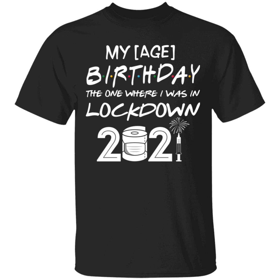 Personalized Age My Birthday, Black, Unisex T-Shirt Personalized Age My Birthday, Black, Unisex T-Shirt