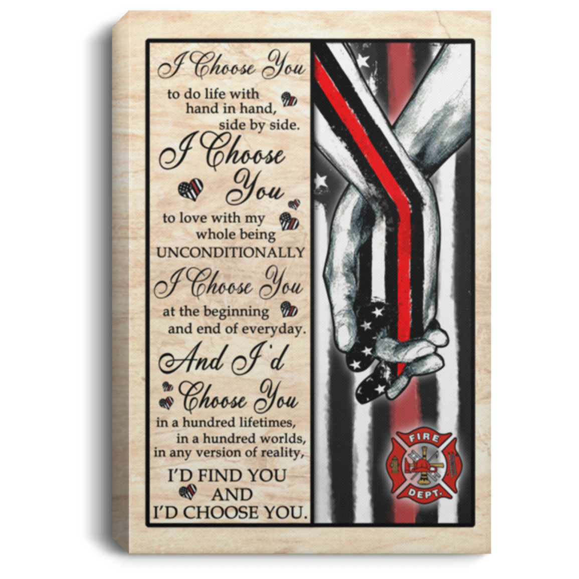 Firefighter I Choose You To Do Life Hand In Hand Framed Canvas - Unframed Poster - Firefighter Wall Art, White, 0.75'' Framed Canvas