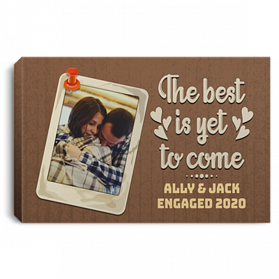 Personalized Photo The Best Is Yet To Come Couple Framed Canvas Prints - Couple Custom Photo Unframed Poster, White, 0.75'' Framed Canvas
