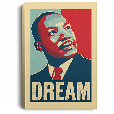 Martin Luther King Jr I Have A Dream Hope Style Portrait Framed Canvas Prints - Inspirational Quotes Unframed Poster, White, 0.75'' Framed Canvas