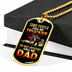 Some People Call Me Trucker The Most Important Call Me Dad Dog Tag Pendant Necklace - Dog Tag (Gold Plated)