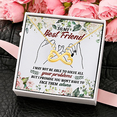 To My Best Friend I May Not Be Able to Solve All Your Problems Infinity Heart Pendant Necklace Gifts