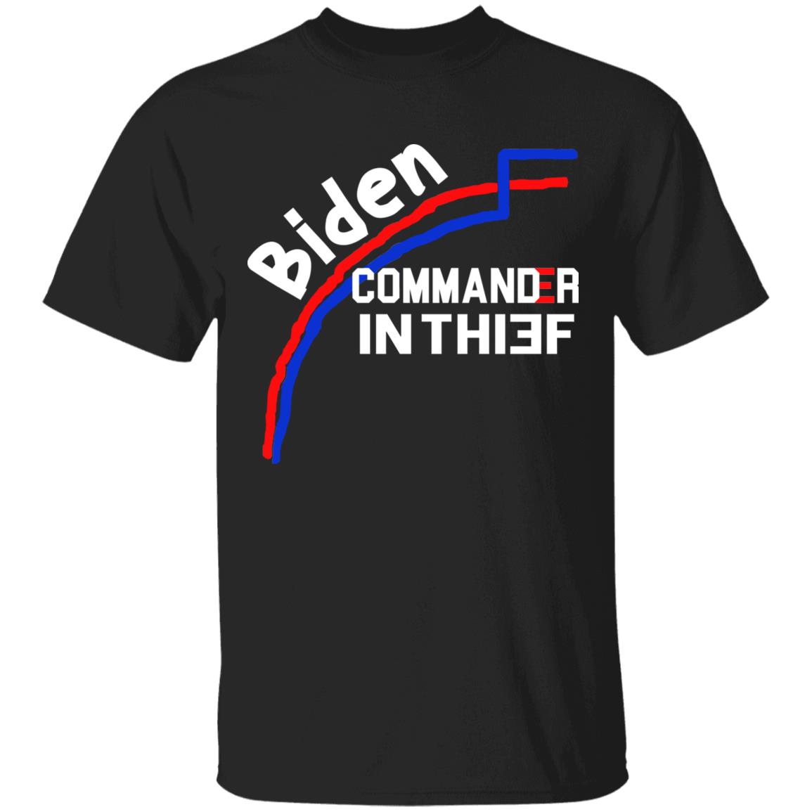 Joe Biden Commander In Thief T-shirt, Black, Unisex T-Shirt Joe Biden Commander In Thief T-shirt, Black, Unisex T-Shirt