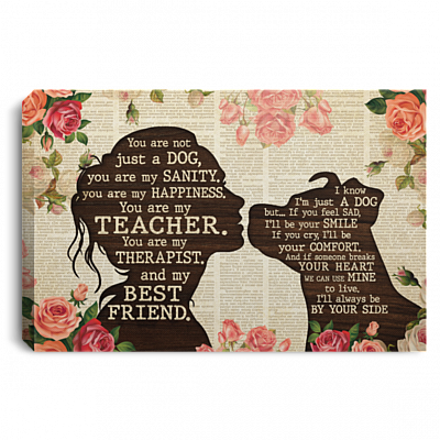 Pitbull You Are Not Just A Dog You Are My Sanity Gallery Wrapped Framed Canvas Prints - Unframed Poster, White, 0.75'' Framed Canvas