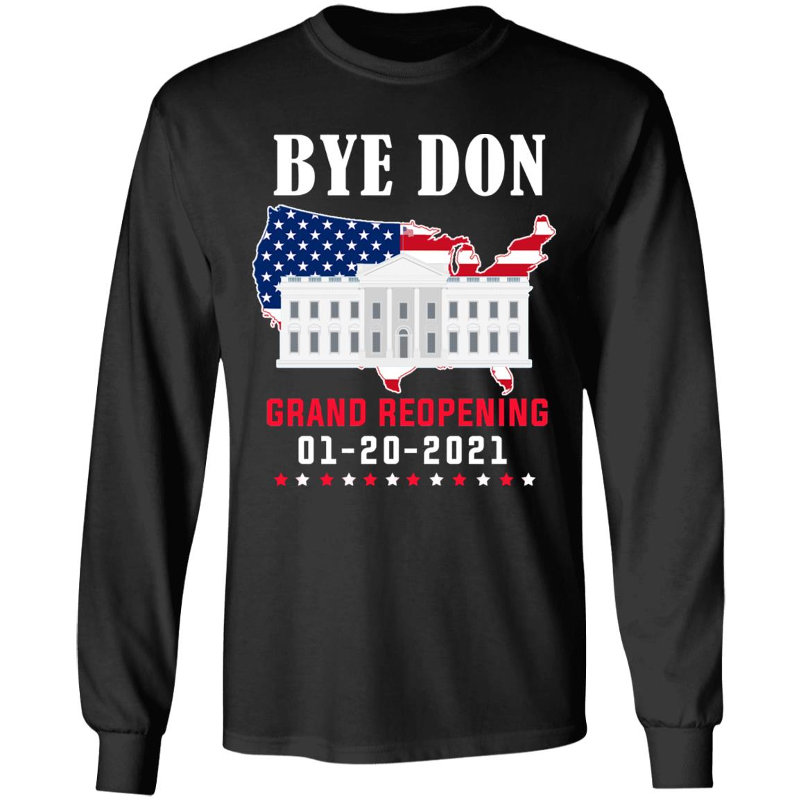 Byedon White House Grand Reopening Presidential Inauguration Day Hoodie - Sweatshirt - Long Sleeve Shirt, Black, Long Sleeve Byedon White House Grand Reopening Presidential Inauguration Day Hoodie - Sweatshirt - Long Sleeve Shirt, Black, Long Sleeve