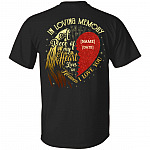Personalized In Loving Memory A Piece Of My Heart Lives In Heaven I Love You Print On Back Only - Plain Front T-Shirt, Black, Unisex T-Shirt Personalized In Loving Memory A Piece Of My Heart Lives In Heaven I Love You Print On Back Only - Plain Front T-Shirt, Black, Unisex T-Shirt