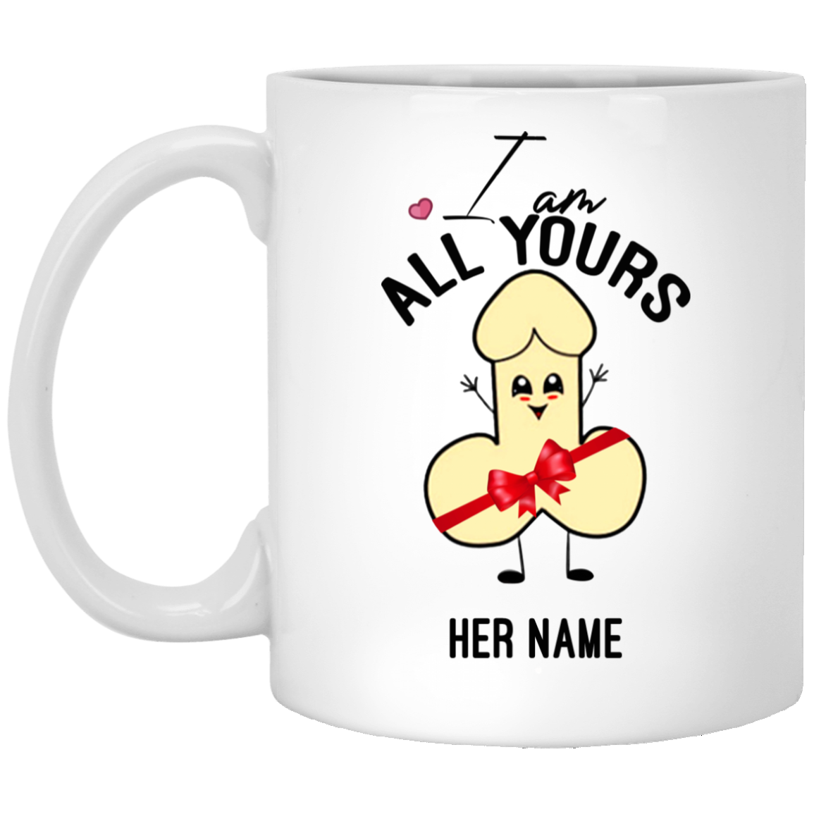 Personalized I Love You with All My Penis Naughty Anniversary Gift for Her Ceramic Coffee Mug - Water Bottle, White, 11 oz. White Mug