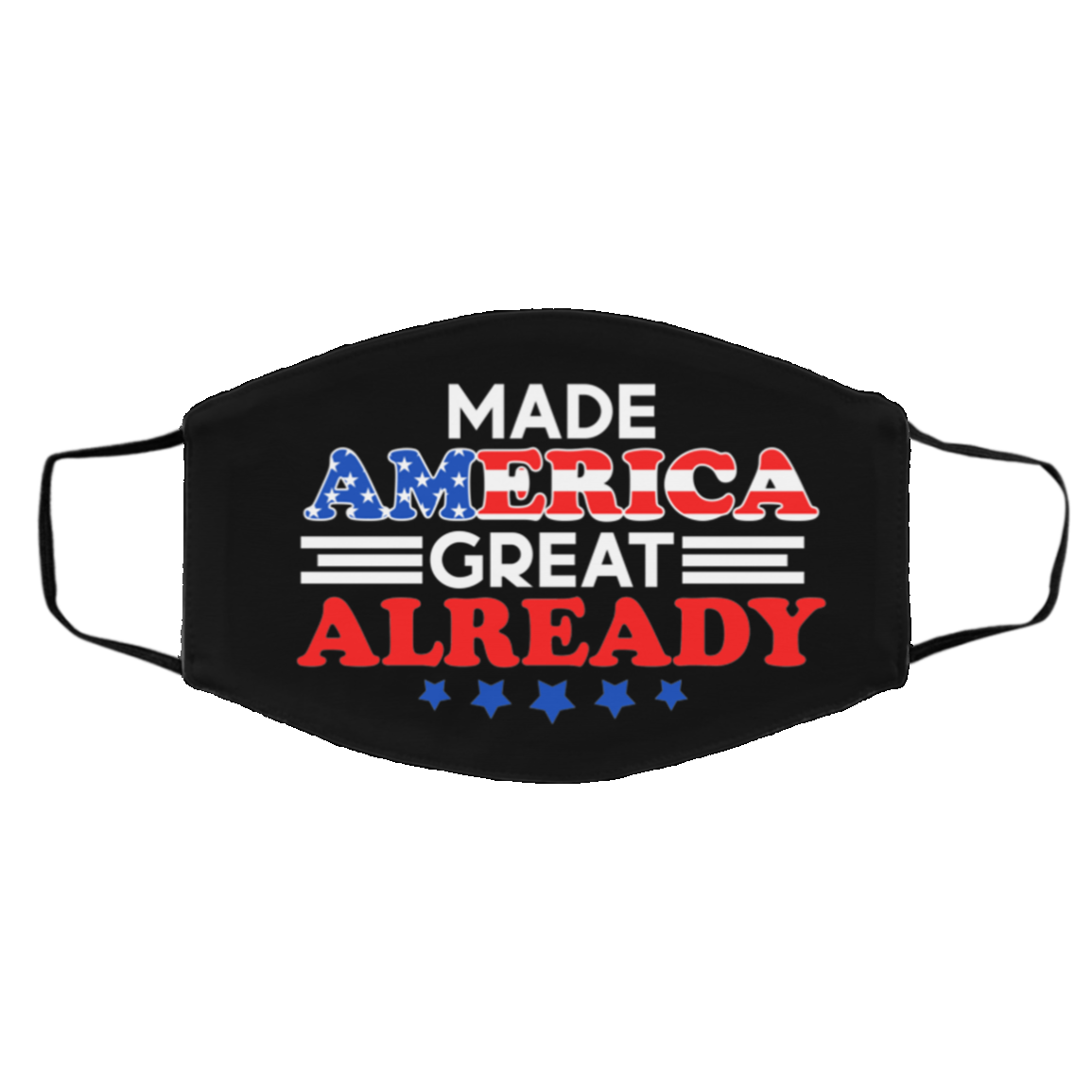 Make America Great Already Washable Reusable Custom Printed Cloth Face Mask Cover - Anti Trump Face Mask, Black, Cloth Face Cover – Medium/Large