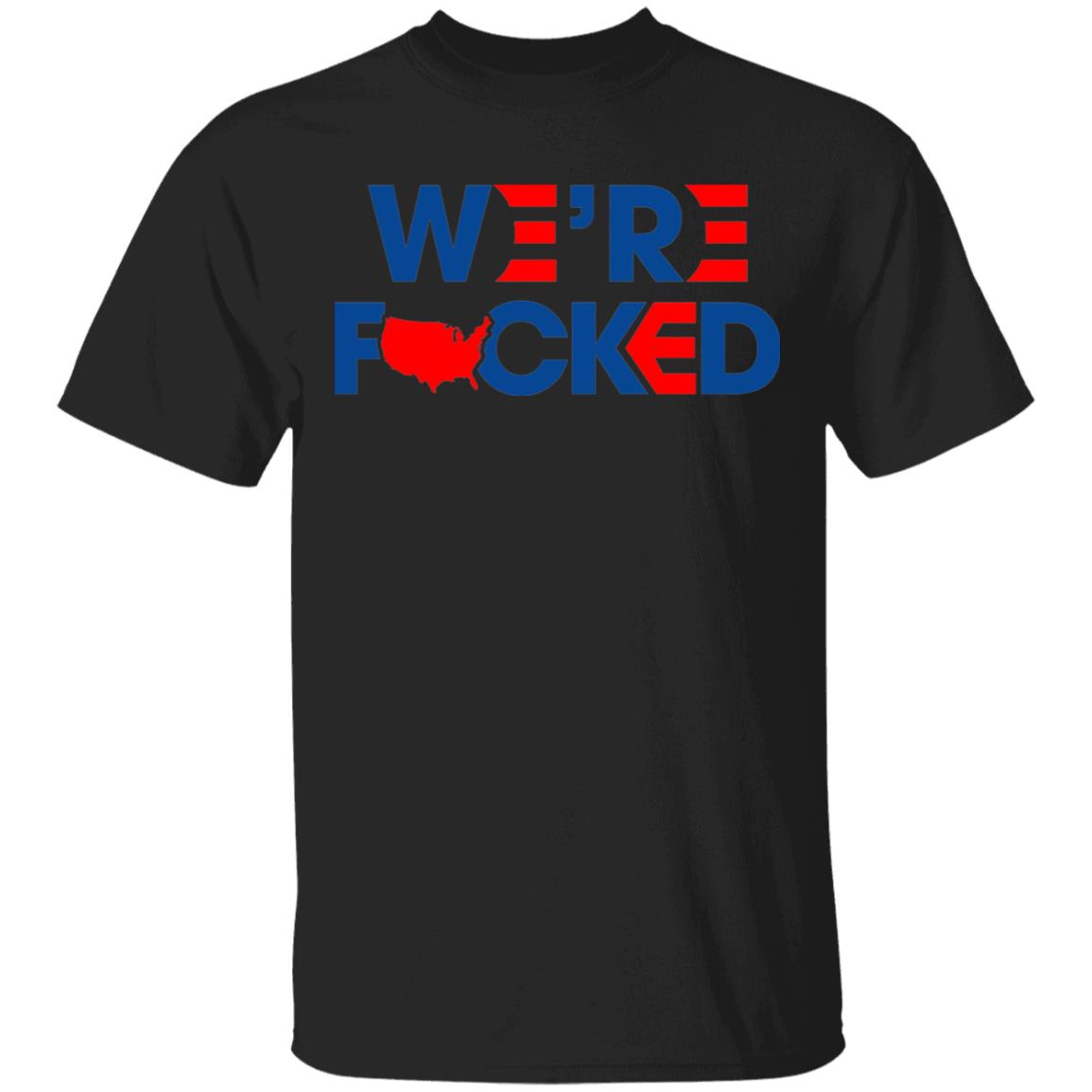 We're Fucked_tee, Black, Unisex T-Shirt
