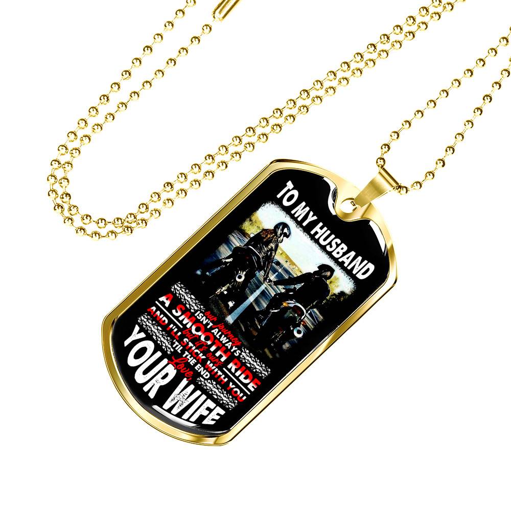 To My Husband Biker Our Journey Isn't Always A Smooth Ride Quote Dog Tag Necklace - Motorbike Couple Necklace - Dog Tag (Gold Plated)