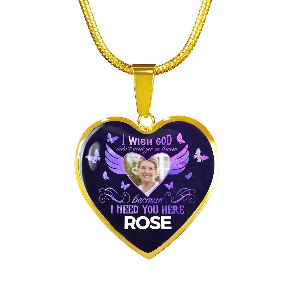 Custom Photo God Wants You I Need You Here with Me in Loving Memory Sayings Heart Pendant Necklace - Heart Luxury Necklace (Gold Plated)