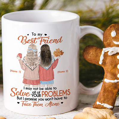 Alternative view of Personalized I May Not Be Able to Solve All Your Problems Gift for Best Friends Coffee Mug - Water Bottle