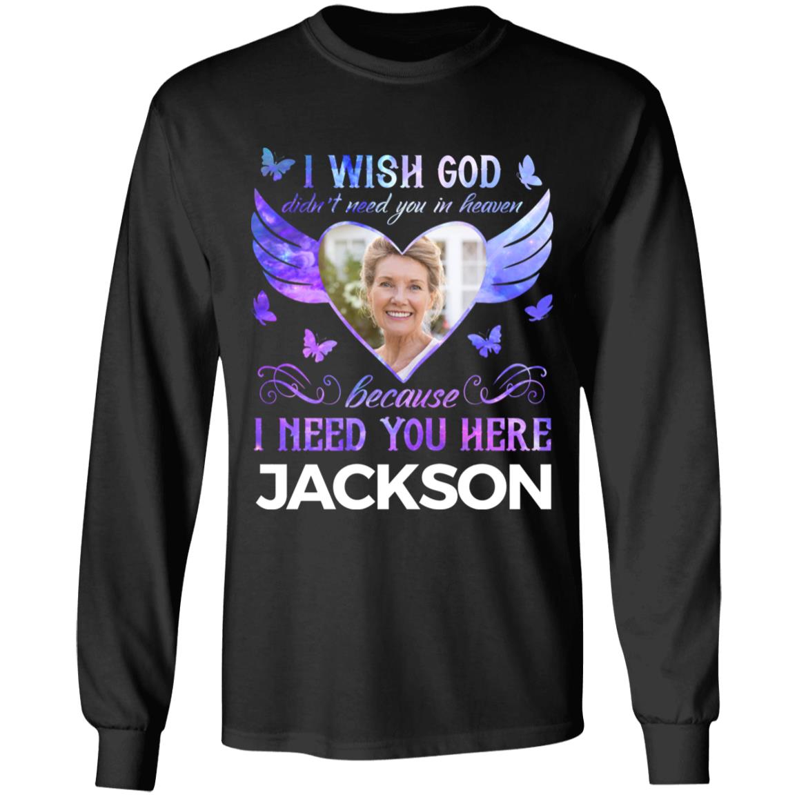 Custom Photo I Need Hoodie, Black, Long Sleeve