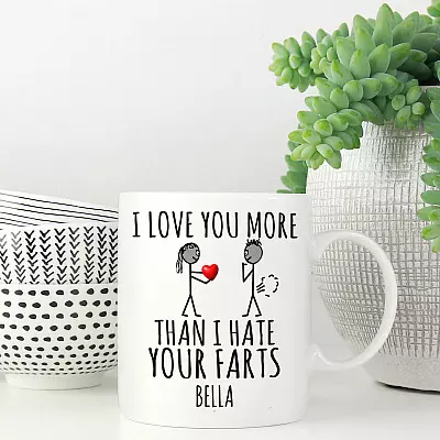 Alternative view of Personalized I Love You More Than I Hate Your Farts Ceramic Coffee Mug - Beer Stein -Water Bottle - Fart Valentine Gift