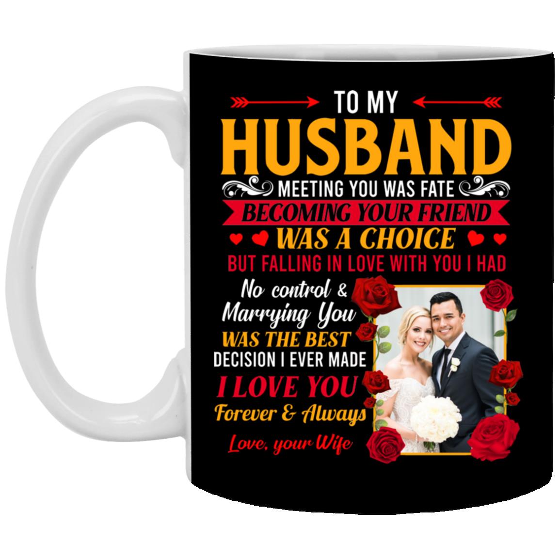Personalized Photo To My Husband Mug, Black, 11 oz. White Mug