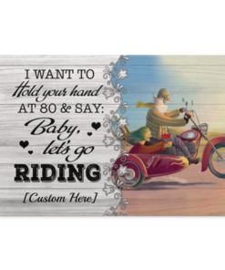 Personalized I Want To Hold Your Hand At 80 And Say Baby Let's Go Riding Motorcycle Couple Canvas - Unframed Poster, White, 0.75'' Framed Canvas