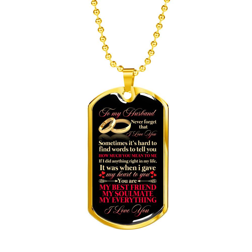 To My Husband Sometimes It's Hard To Find Words To Tell you How Much I Love You Dog Tag Pendant Necklace - Dog Tag (Gold Plated)