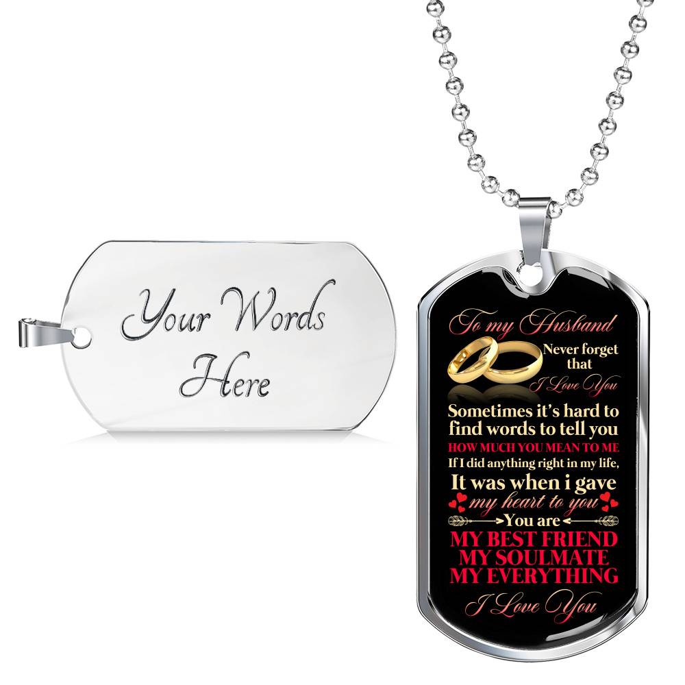 To My Husband Sometimes It's Hard To Find Words To Tell you How Much I Love You Dog Tag Pendant Necklace - Dog Tag (Silver)