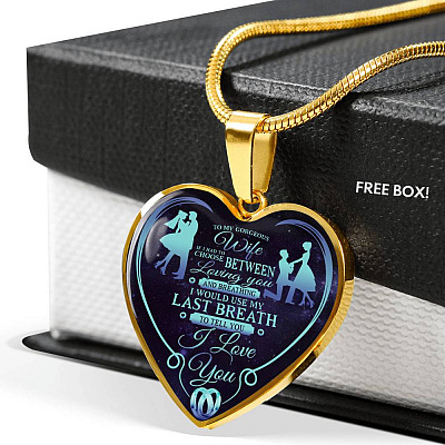 To My Wife If I Had To Choose Between Loving You And Breathing I Love You Heart Pendant Necklace - Heart Luxury Necklace (Gold Plated)