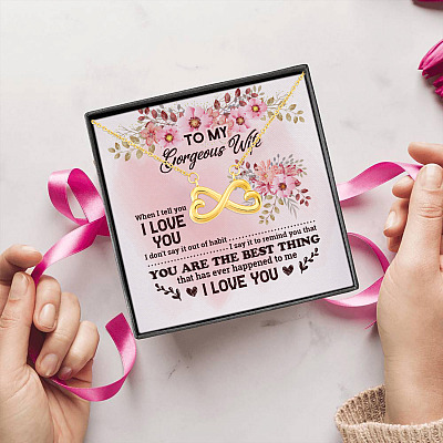 To My Wife When I Tell You I Love You Remind You That You Are The Best Thing Infinity Heart Pendant Necklace