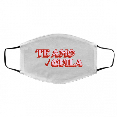 Tequila Te Amo Funny Valentine Single Drunk Reusable Washable Custom Printed Cloth Face Mask, White, Cloth Face Cover – Medium/Large