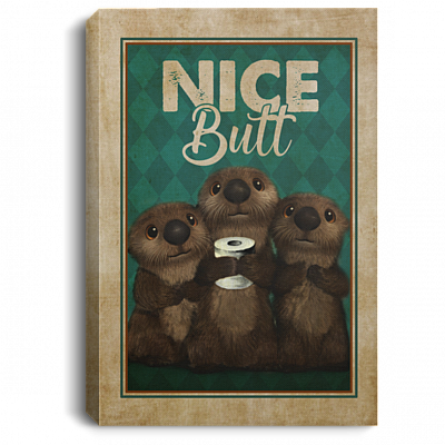 Nice Butt Funny Otters Restroom Gallery Wrapped Canvas Prints - Unframed Poster - Toilet Decor Wall Art, White, 0.75'' Framed Canvas